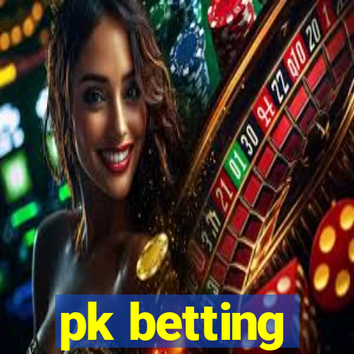 pk betting