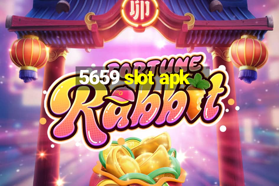 5659 slot apk