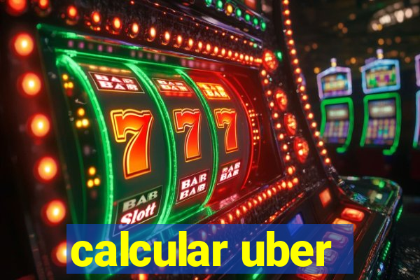 calcular uber