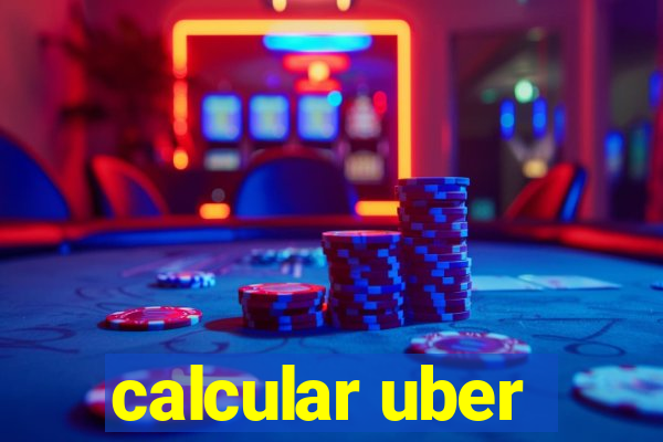 calcular uber