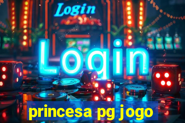 princesa pg jogo