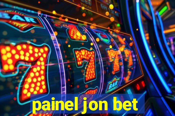 painel jon bet