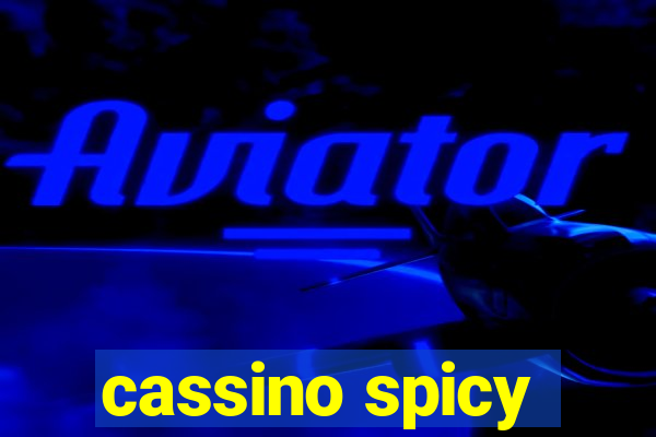 cassino spicy