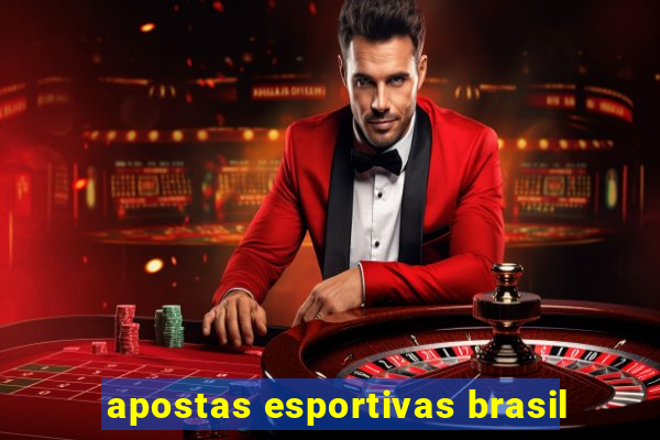 apostas esportivas brasil