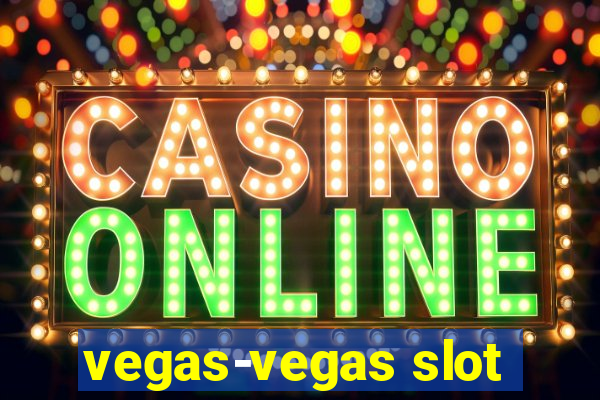 vegas-vegas slot