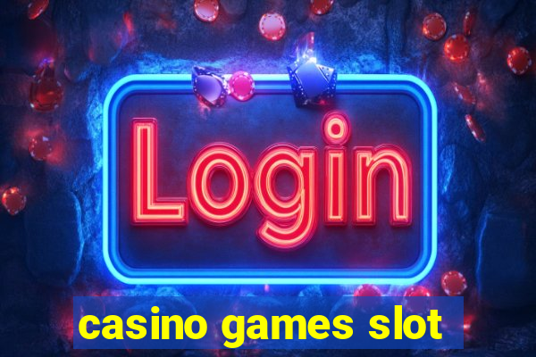 casino games slot