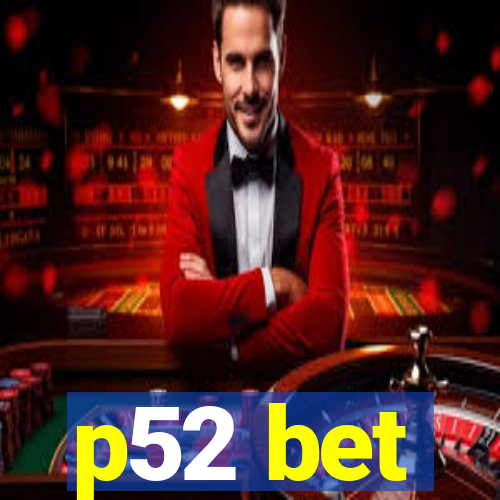 p52 bet