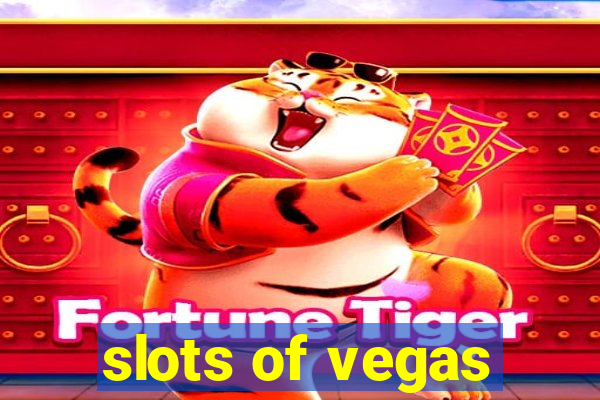 slots of vegas