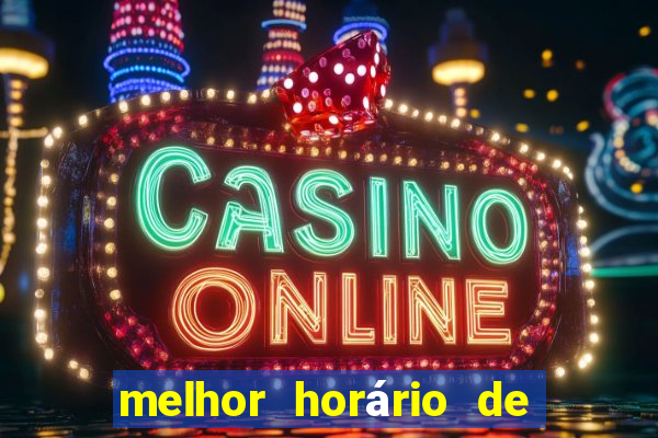 melhor horário de jogar fortune tiger