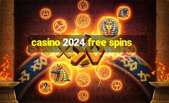 casino 2024 free spins