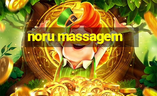 noru massagem