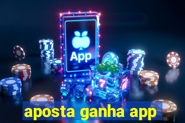 aposta ganha app