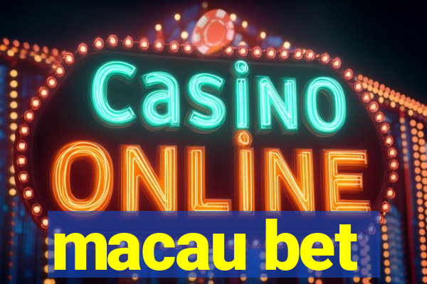 macau bet