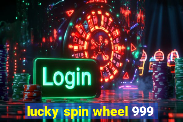 lucky spin wheel 999