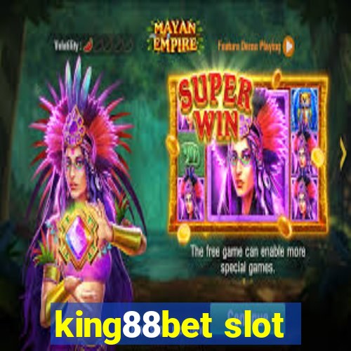 king88bet slot