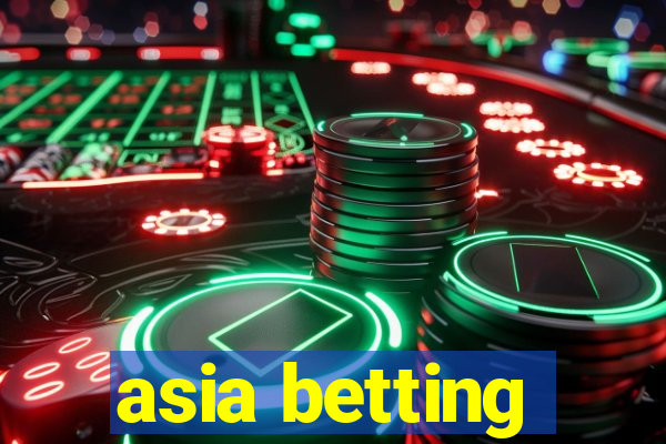 asia betting