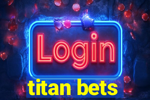 titan bets