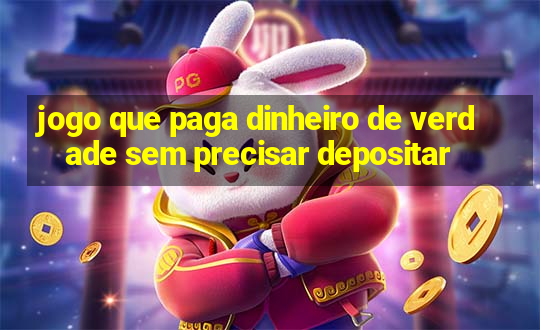 jogo que paga dinheiro de verdade sem precisar depositar