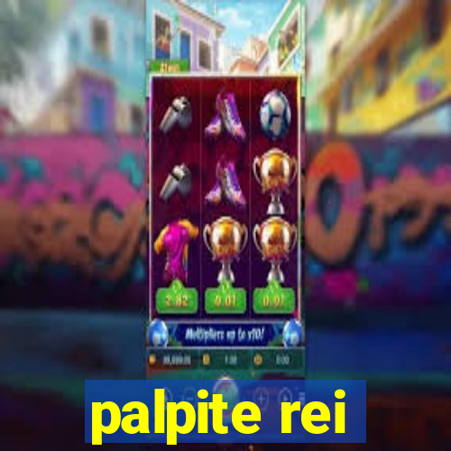 palpite rei