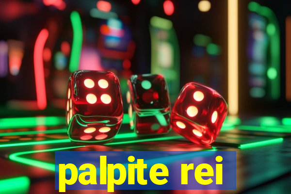 palpite rei