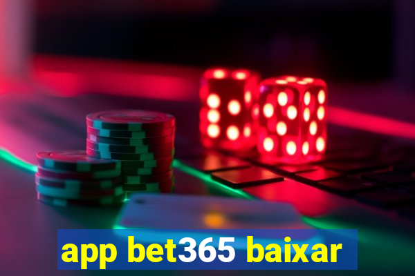 app bet365 baixar