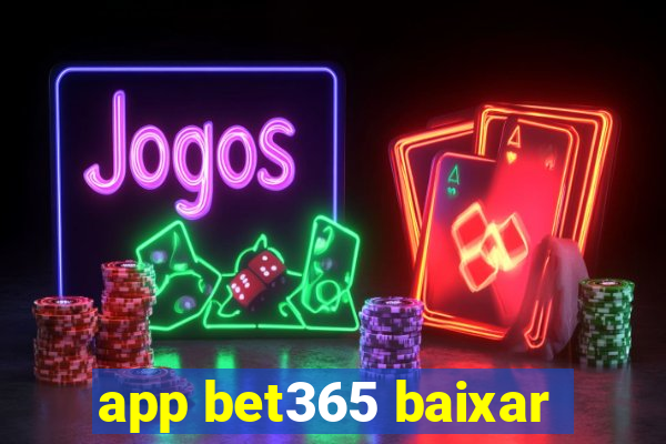 app bet365 baixar