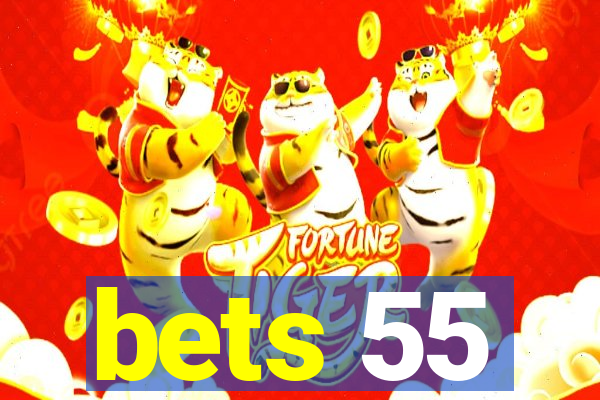 bets 55