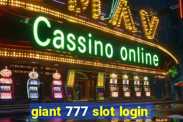 giant 777 slot login