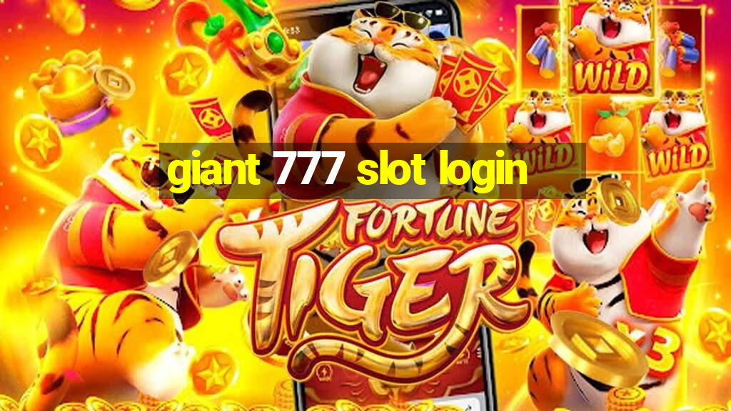 giant 777 slot login