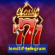 lomitif telegram