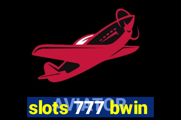 slots 777 bwin