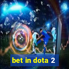 bet in dota 2