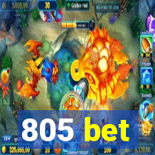 805 bet