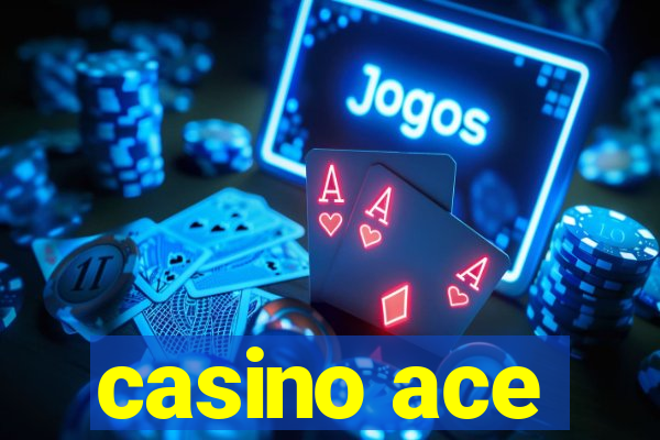 casino ace