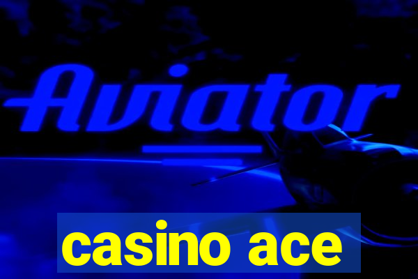 casino ace