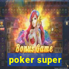 poker super