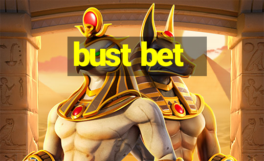 bust bet