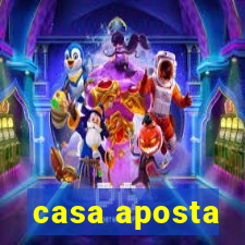 casa aposta