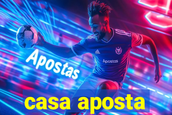 casa aposta