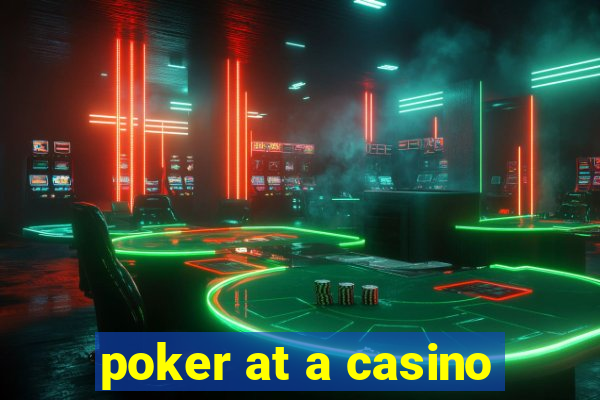 poker at a casino