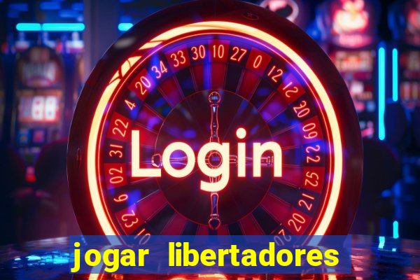 jogar libertadores na serie b