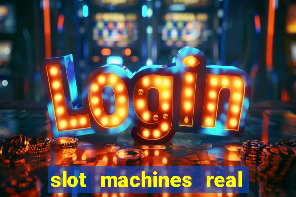 slot machines real money online