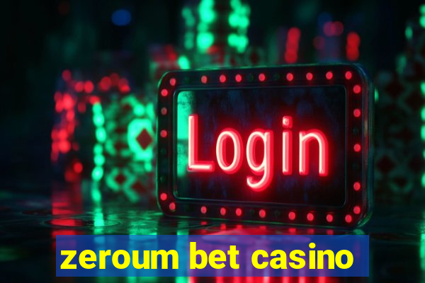 zeroum bet casino