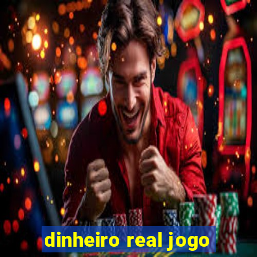 dinheiro real jogo