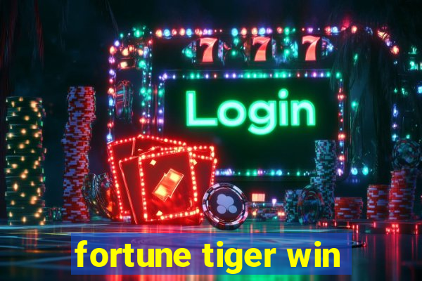 fortune tiger win