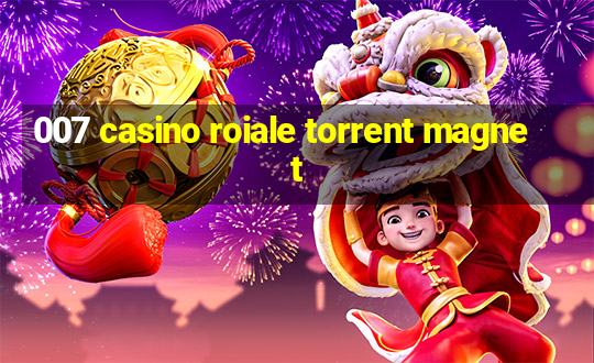 007 casino roiale torrent magnet