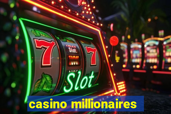 casino millionaires