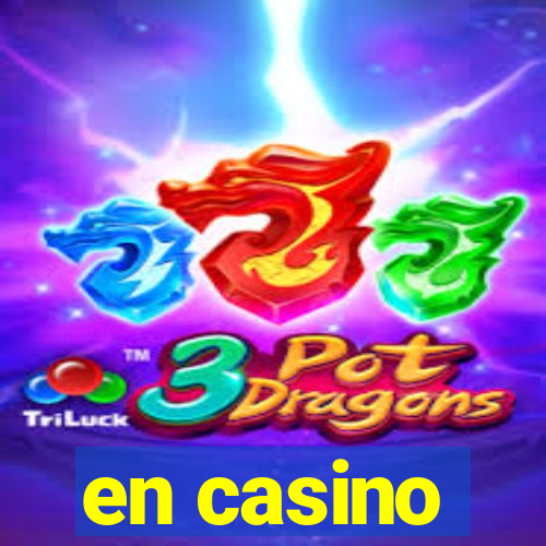 en casino