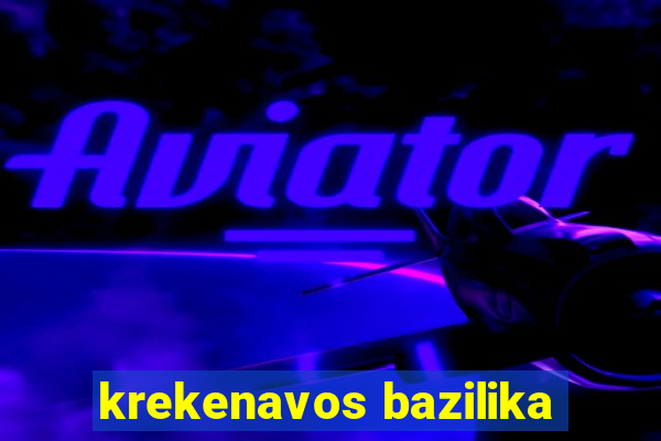 krekenavos bazilika