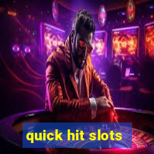 quick hit slots